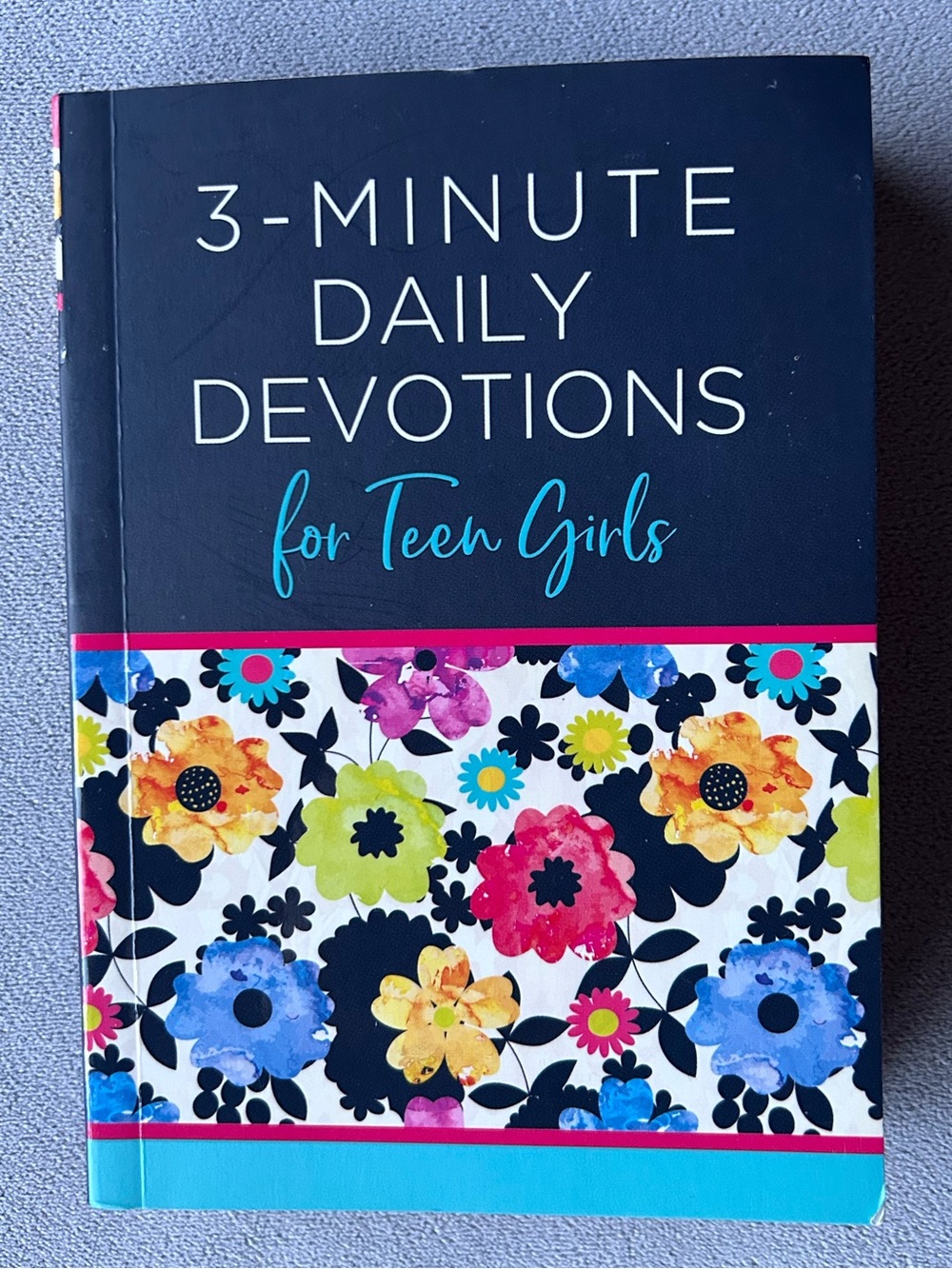 3-Minute Daily Devotions for Teen Girls